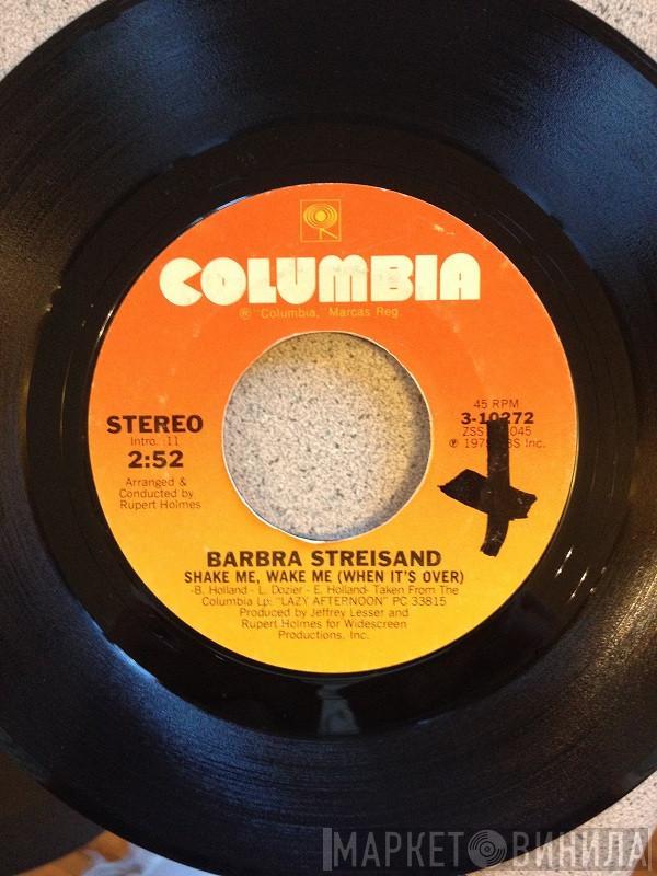 Barbra Streisand - Shake Me, Wake Me (When It's Over)