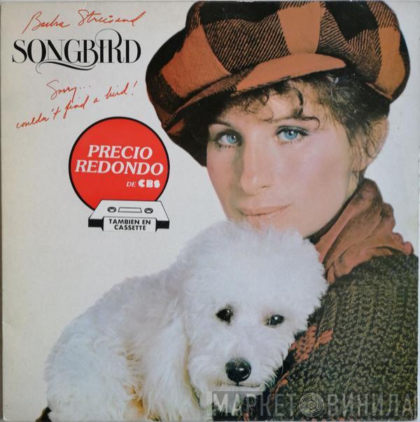 Barbra Streisand - Songbird