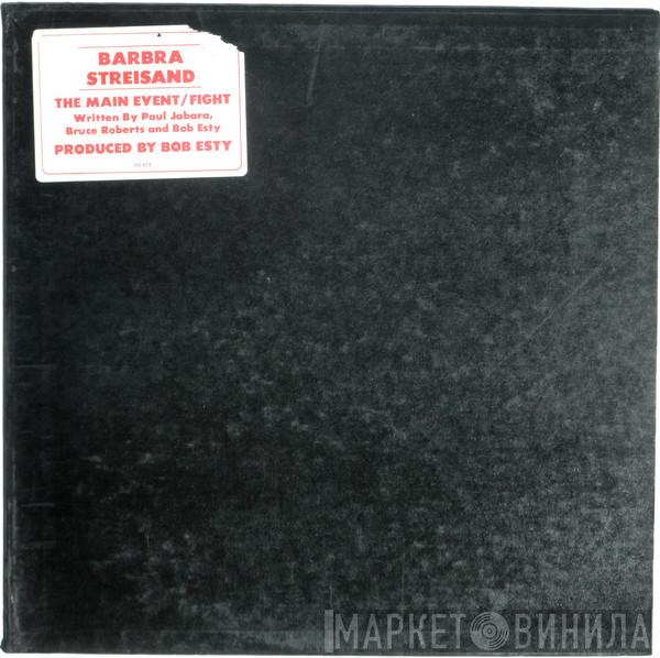 Barbra Streisand - The Main Event / Fight