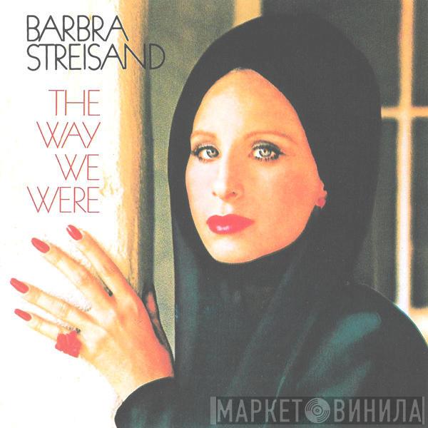  Barbra Streisand  - The Way We Were