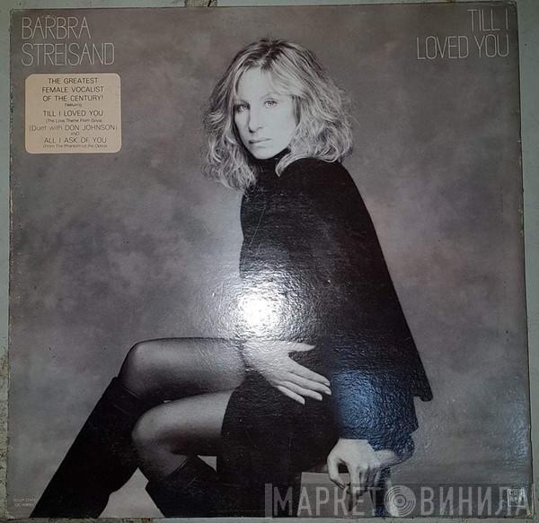  Barbra Streisand  - Till I Loved You