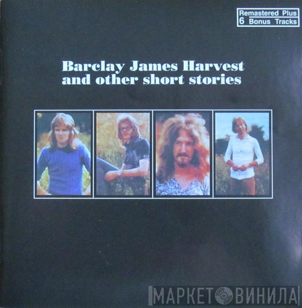  Barclay James Harvest  - ...And Other Short Stories