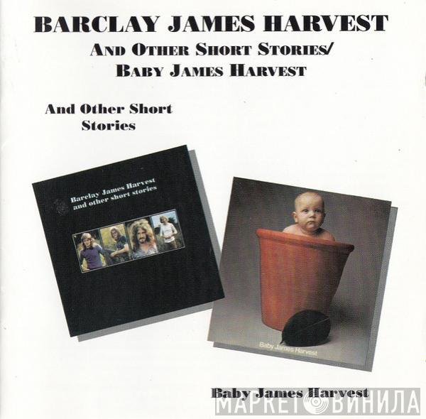  Barclay James Harvest  - And Other Short Stories / Baby James Harvest