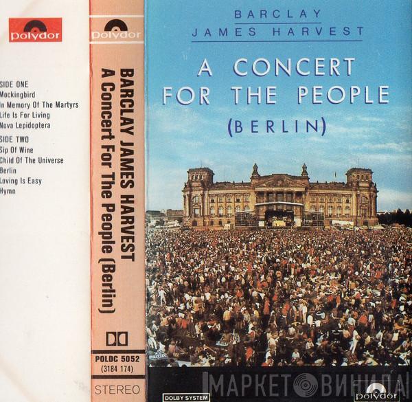 Barclay James Harvest - A Concert For The People (Berlin)