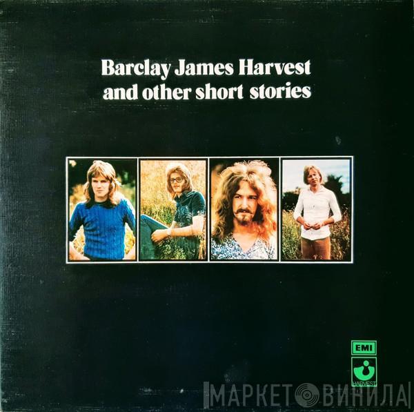  Barclay James Harvest  - Barclay James Harvest And Other Short Stories
