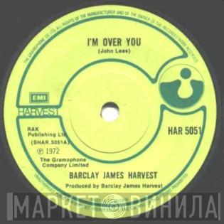 Barclay James Harvest - I'm Over You