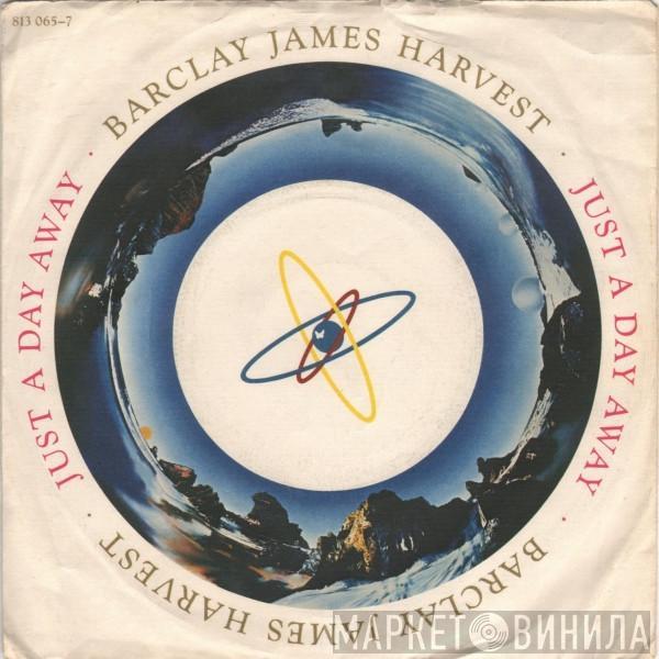 Barclay James Harvest - Just A Day Away