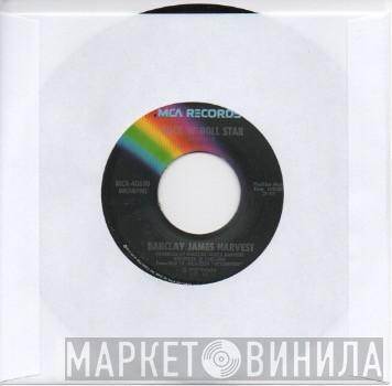  Barclay James Harvest  - Rock 'N' Roll Star