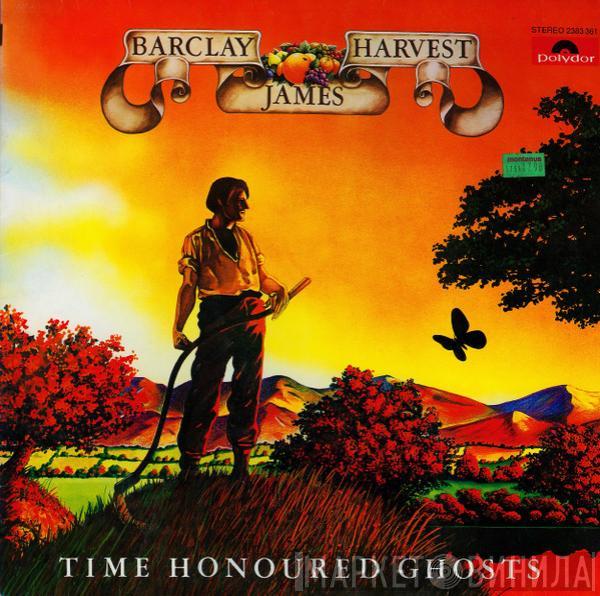  Barclay James Harvest  - Time Honoured Ghosts