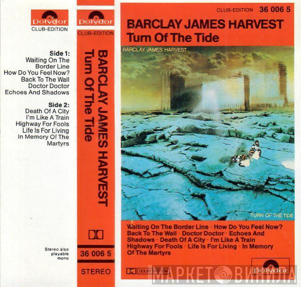  Barclay James Harvest  - Turn Of The Tide