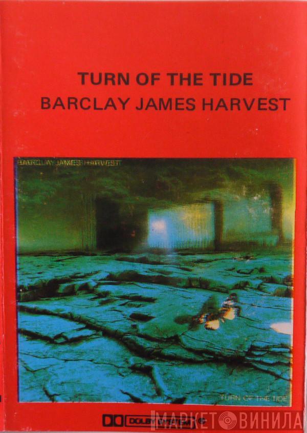  Barclay James Harvest  - Turn Of The Tide
