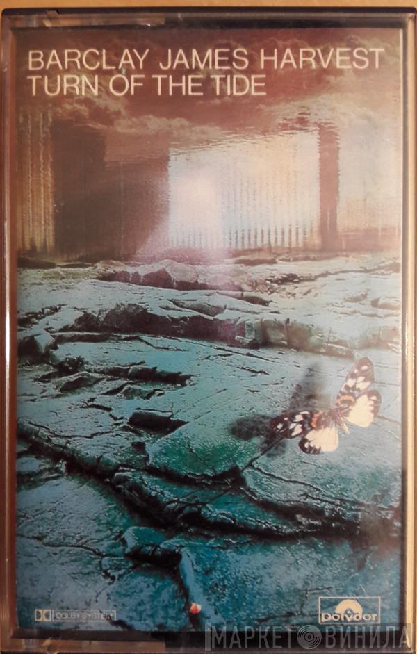  Barclay James Harvest  - Turn Of The Tide
