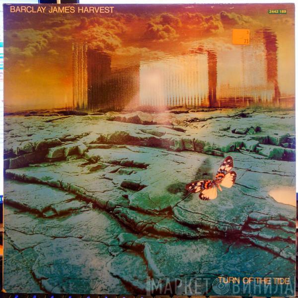 Barclay James Harvest  - Turn Of The Tide