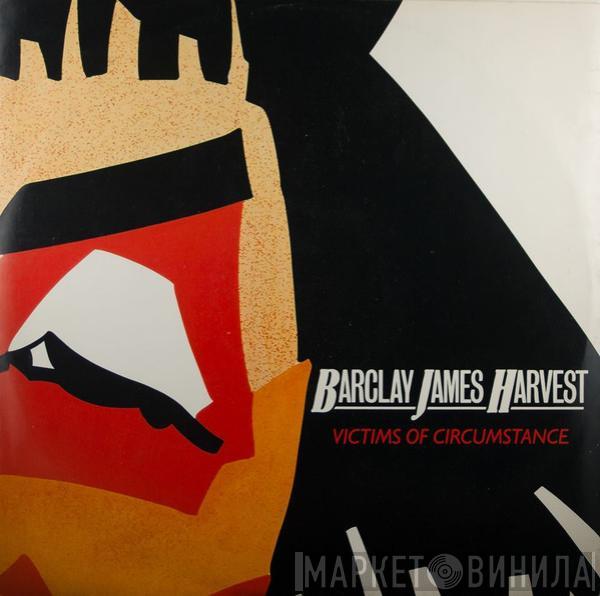 Barclay James Harvest - Victims Of Circumstance