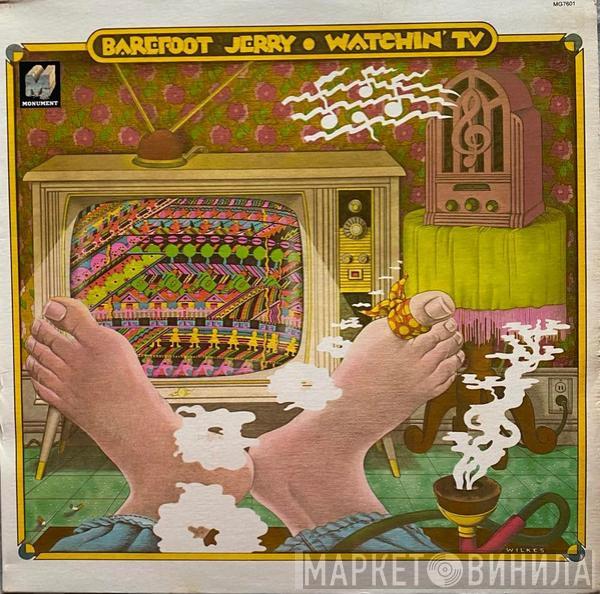 Barefoot Jerry - Watchin' TV