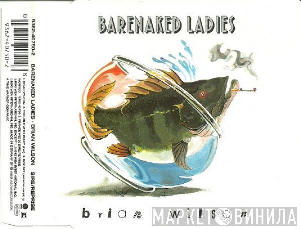 Barenaked Ladies - Brian Wilson