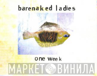  Barenaked Ladies  - One Week (Remixes)