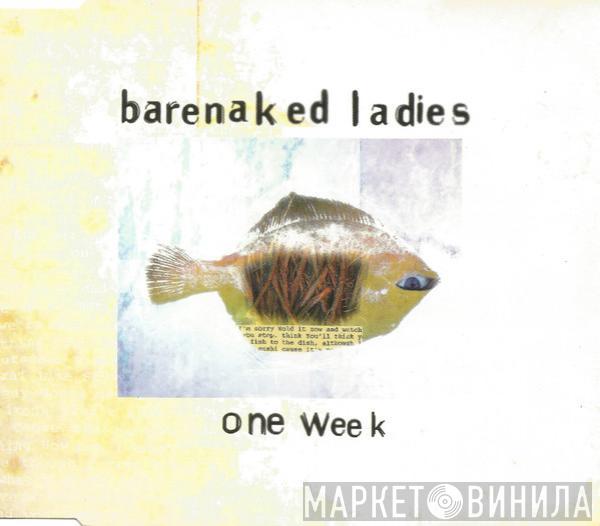 Barenaked Ladies - One Week