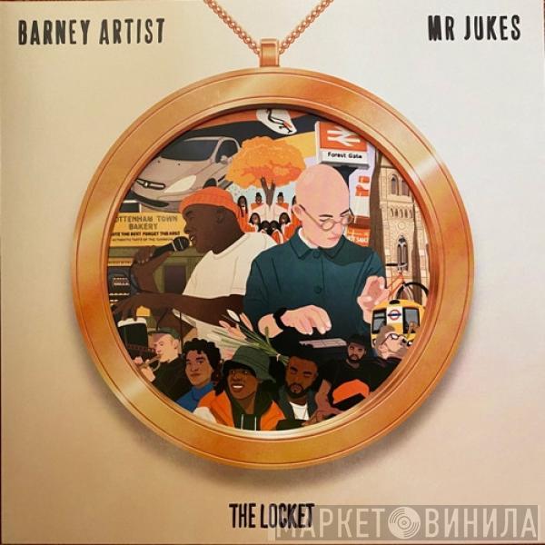 Barney Artist, mr jukes - The Locket