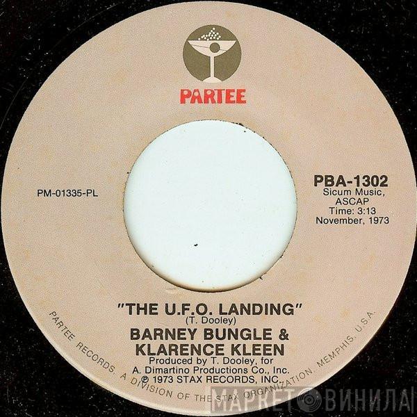 Barney Bungle & Klarence Kleen - The U.F.O. Landing