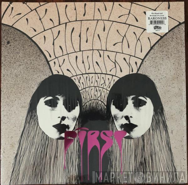 Baroness - First & Second