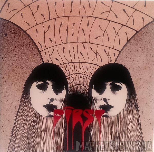  Baroness  - First & Second