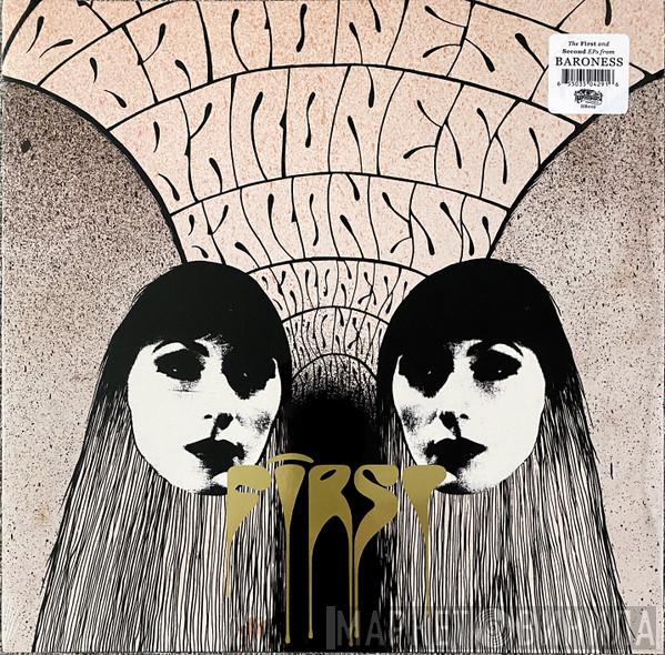  Baroness  - First & Second