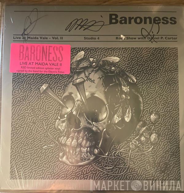  Baroness  - Live At Maida Vale BBC - Vol. II - Signed Copies