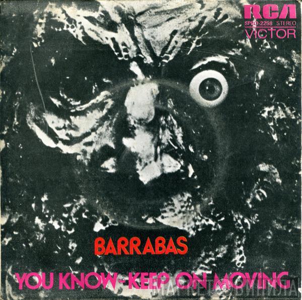  Barrabas  - You Know / Keep On Moving