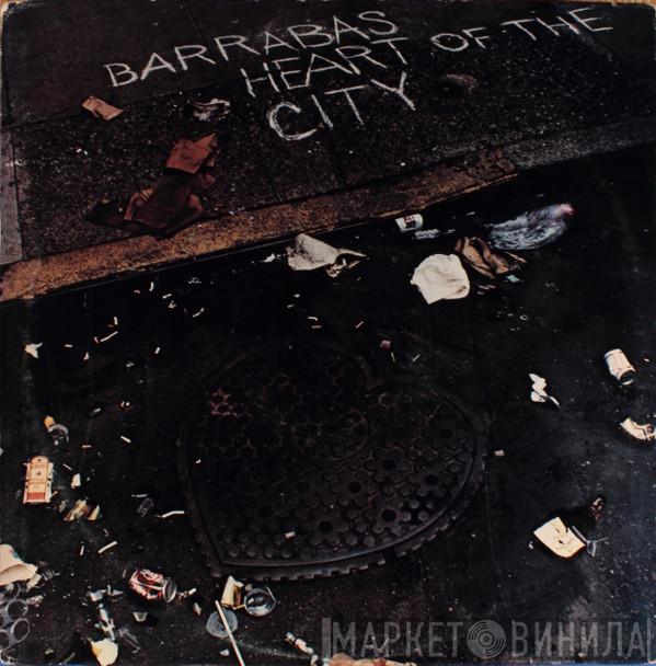 Barrabas - Heart Of The City