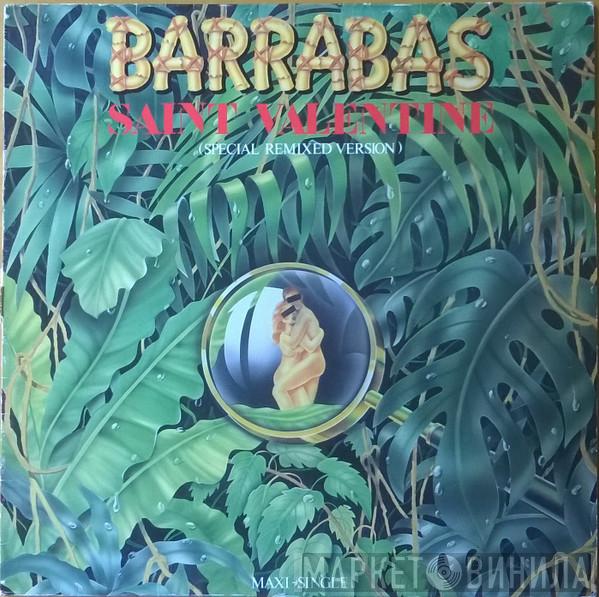 Barrabas - Saint Valentine (Special Remixed Version)