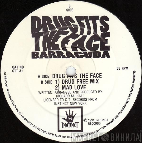 Barracuda - Drug Fits The Face