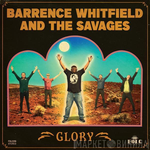 Barrence Whitfield And The Savages - Glory