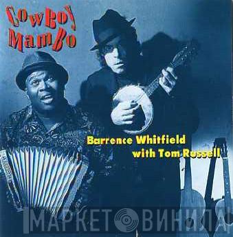 Barrence Whitfield, Tom Russell - Cowboy Mambo
