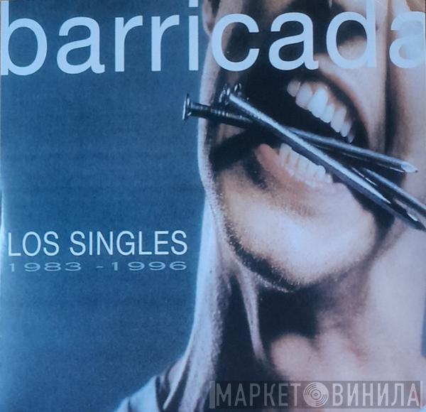 Barricada - Los Singles 1983 - 1996