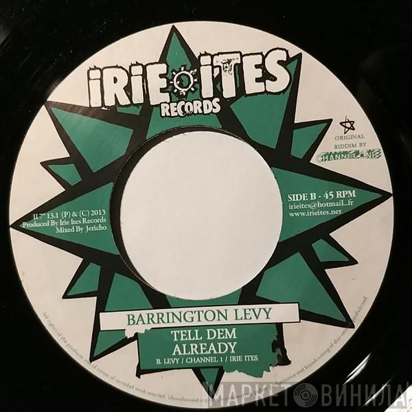 Barrington Levy, Trinity  - Genocide / Tell Dem Already