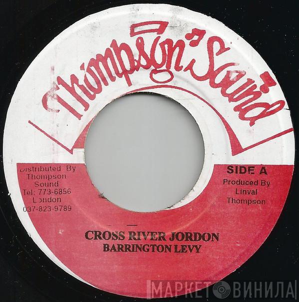  Barrington Levy  - Cross River Jordon