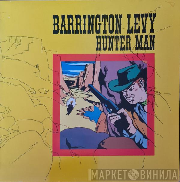 Barrington Levy - Hunter Man