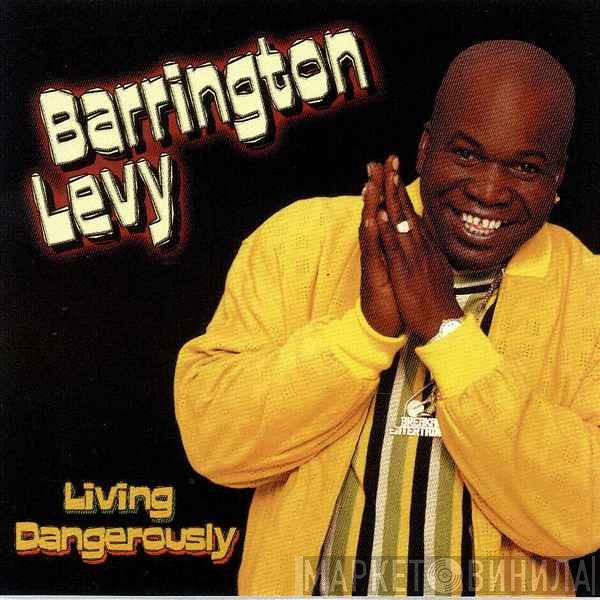  Barrington Levy  - Living Dangerously