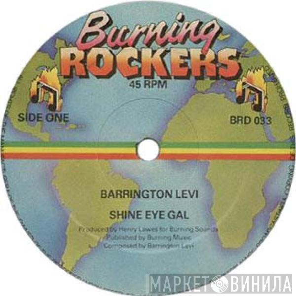 Barrington Levy - Shine Eye Gal