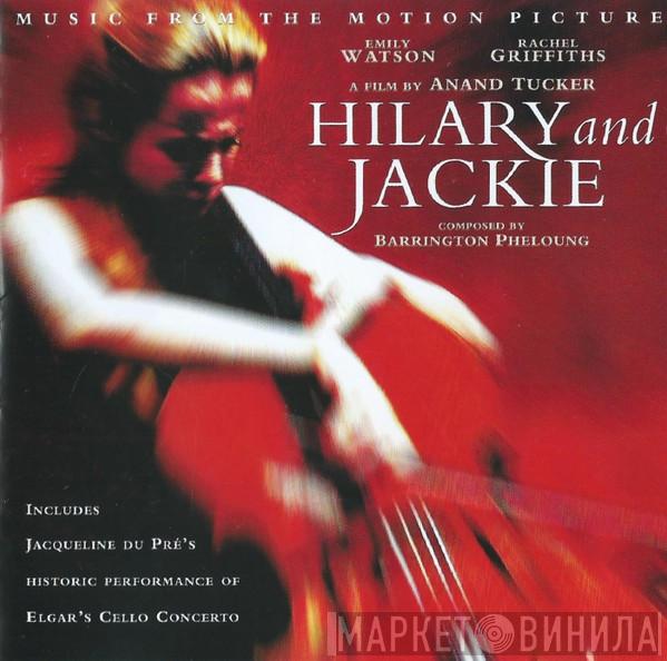 Barrington Pheloung, Jacqueline Du Pré, Daniel Barenboim, The London Metropolitan Orchestra - Hilary And Jackie (Music From The Motion Picture)