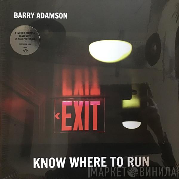 Barry Adamson - Know Where To Run
