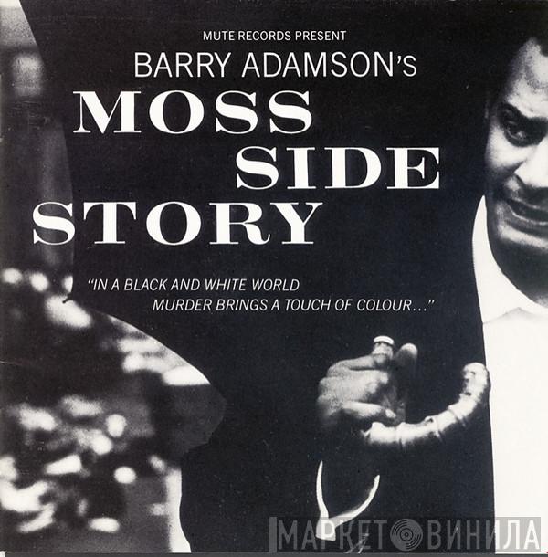  Barry Adamson  - Moss Side Story