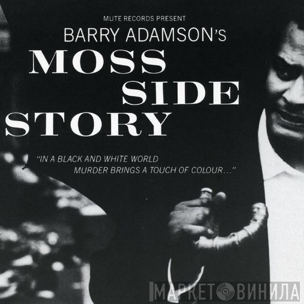  Barry Adamson  - Moss Side Story