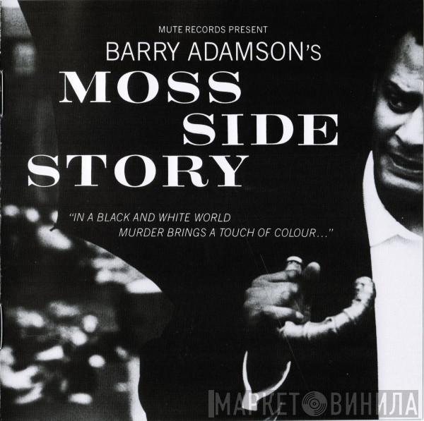  Barry Adamson  - Moss Side Story