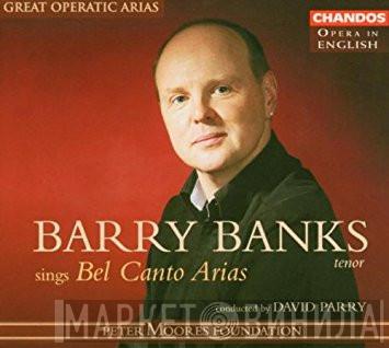 Barry Banks - Barry Banks Sings Bel Canto Arias