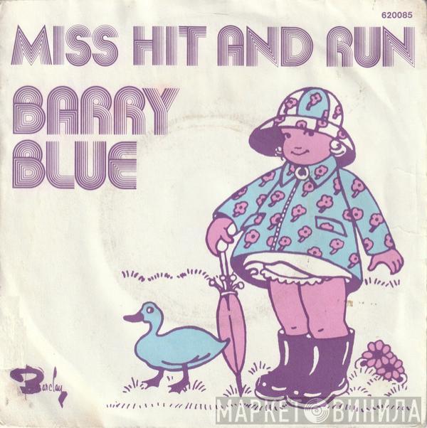 Barry Blue - Miss Hit And Run