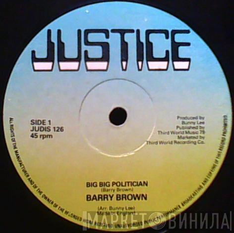 Barry Brown - Big Big Politician / No Wicked Shall Enter