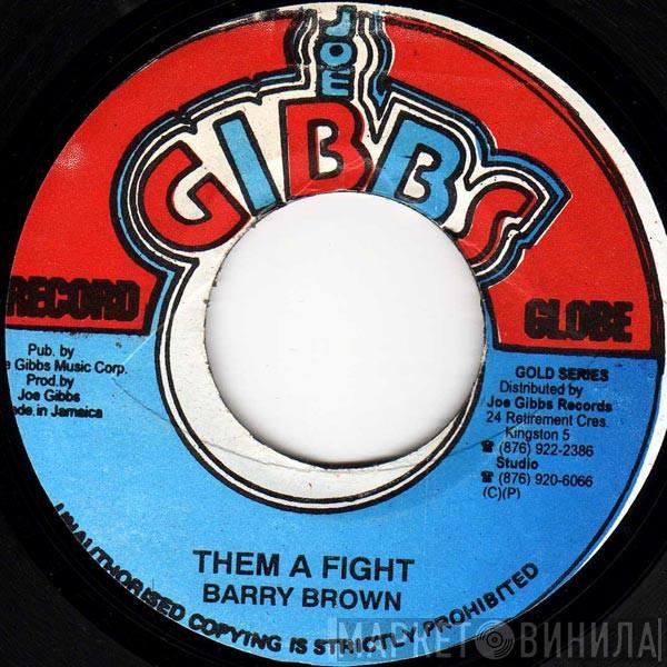  Barry Brown  - Them A Fight