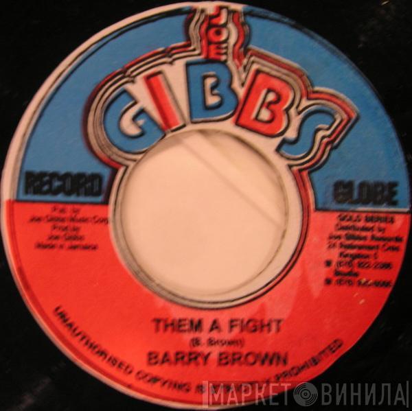  Barry Brown  - Them A Fight
